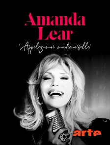 Arte - Amanda Lear : "Appelez-moi mademoiselle"