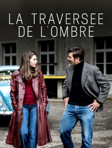 La traversée de l'ombre