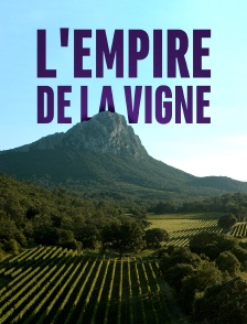 L'empire de la vigne