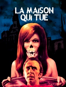 La maison qui tue