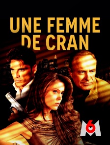 M6 - Une femme de cran