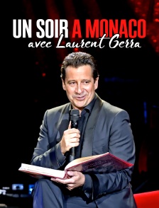 Un soir à Monaco avec Laurent Gerra