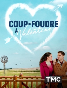 TMC - Coup de foudre à Valentine