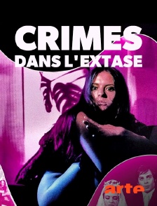 Arte - Crimes dans l'extase