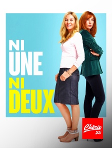 Chérie 25 - Ni une, ni deux