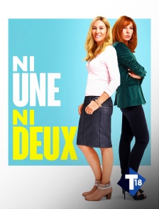 T18 - Ni une, ni deux