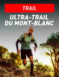 Trail : Ultra-Trail du Mont-Blanc