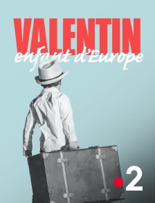 Valentin enfant d'Europe