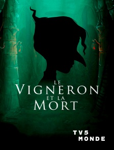 TV5MONDE - Le vigneron et la mort
