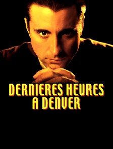 Dernières heures à Denver