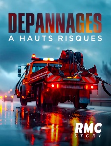 RMC Story - Dépannages à hauts risques