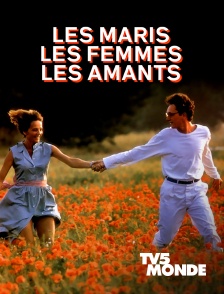 TV5MONDE - Les maris, les femmes, les amants
