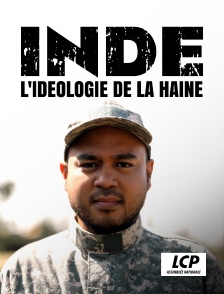 LCP 100% - Inde, l'idéologie de la haine