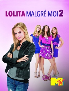 MTV - Lolita malgré moi 2