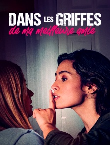 Dans les griffes de ma meilleure amie