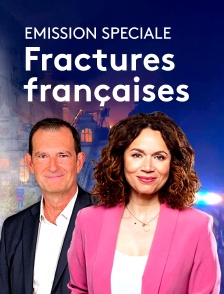 Emission spéciale : fractures françaises