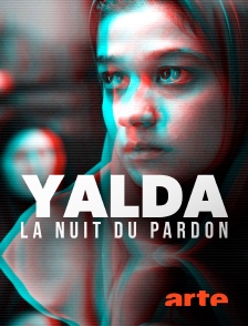 Arte - Yalda, la nuit du pardon