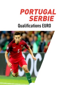 Qualifications EURO 2020 : Portugal / Serbie