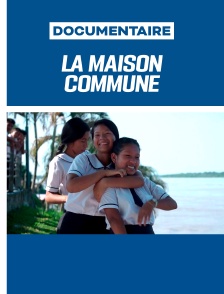 La maison commune