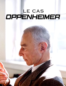 Le cas Oppenheimer