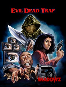 Shadowz - Evil Dead Trap en replay