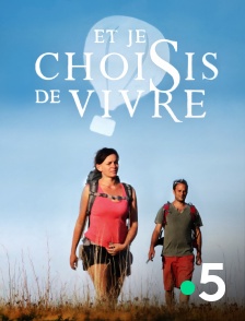 France 5 - Et je choisis de vivre