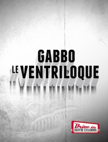 Drive-in Movie Channel - Gabbo le ventriloque