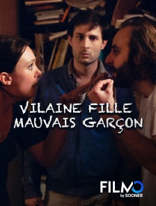 FilmoTV - Vilaine fille, mauvais garçon