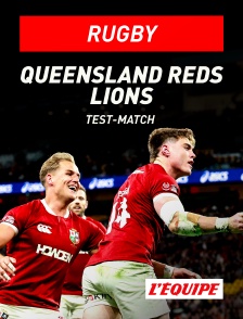 L'Equipe - Rugby - Test-match : Queensland Reds / Lions