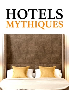 Hôtels mythiques