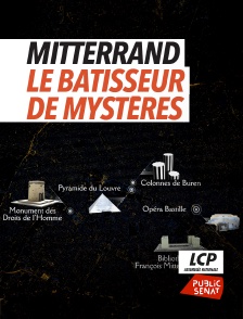 Mitterrand, le bâtisseur de mystères