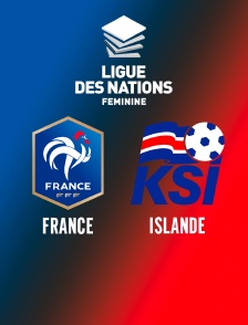 Football - Ligue des nations féminine : France / Islande