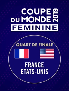 Football - Coupe du monde féminine : France / Etats-Unis