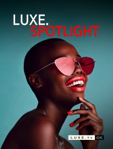 Luxe TV 4K - Luxe.spotlight