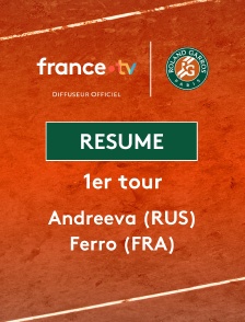 Roland-Garros - Résumé du 1er tour (F) : Mirra Andreeva vs Fiona Ferro