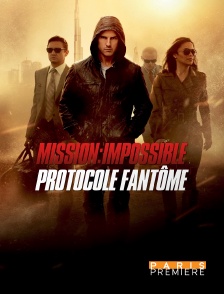 Paris Première - Mission impossible : Protocole fantôme