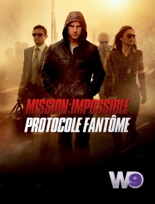W9 - Mission impossible : Protocole fantôme