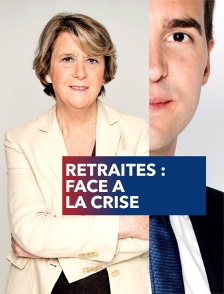 Retraites : face à la crise