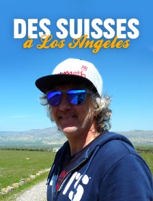 Des Suisses à Los Angeles