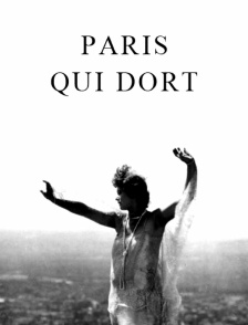 Paris qui dort (version restaurée)