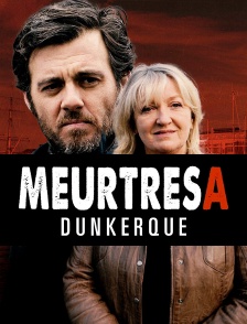 Meurtres à Dunkerque