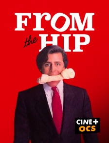CINÉ Cinéma - From the Hip