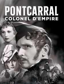 Pontcarral, colonel d'empire