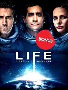 Life : origine inconnue... le bonus