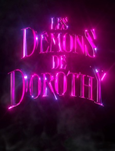 Les démons de Dorothy