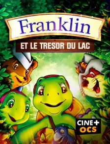 CINÉ Cinéma - Franklin et le trésor du lac