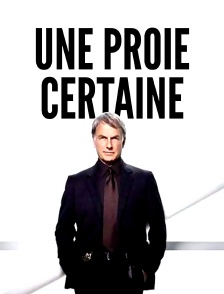 Une proie certaine