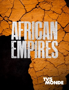 TV5MONDE - African Empires