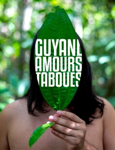 Guyane, amours taboues