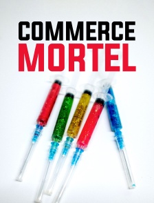 Commerce mortel